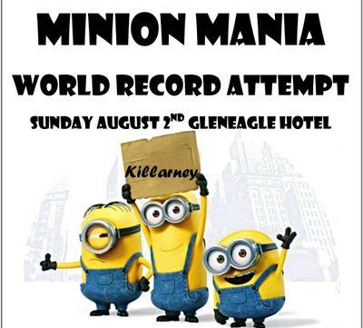 Minion Mania World Record Attempt to have the largest gathering of people dressed as minions. This will take place on August 2nd 2015 at the Gleneagle Hotel.