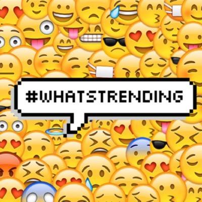 #WhatsTrending 24/7