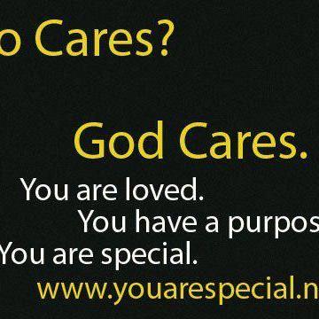 Who cares? God cares. You are loved. You have a purpose. You are special.
Going through a rough time let us help.