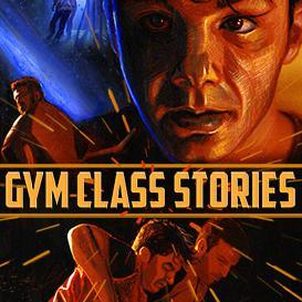 Gym Class Stories