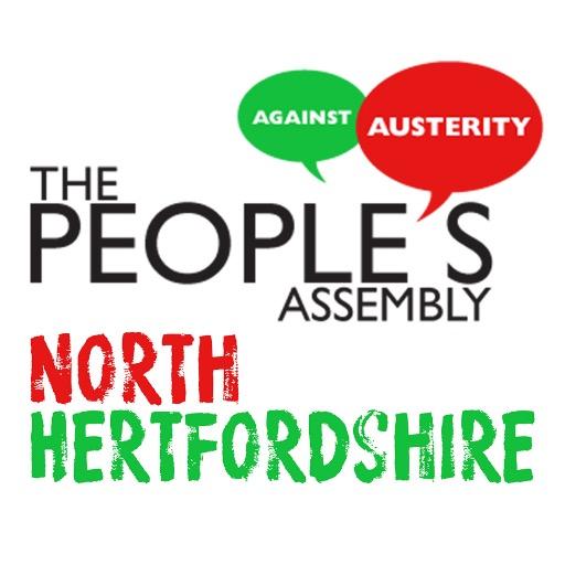 We are the #PeoplesAssemblyNorthHerts This is our forum to fight back and protect our NHS, our Schools, our Public Services, the vulnerable and disabled.