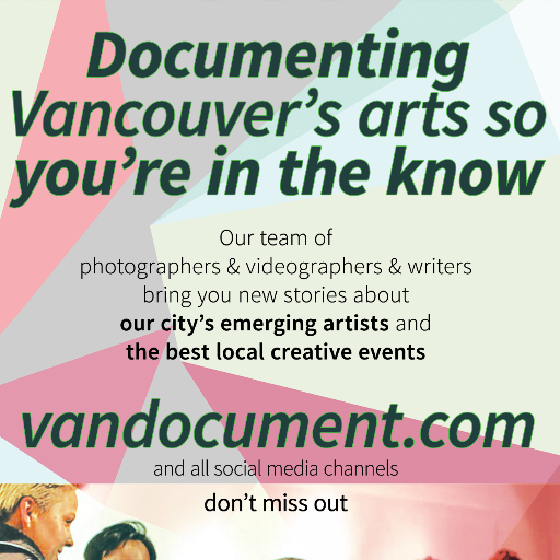 Previews. Reviews. Interviews. Bringing you the best in Vancouver's emerging arts & creative events since 2013