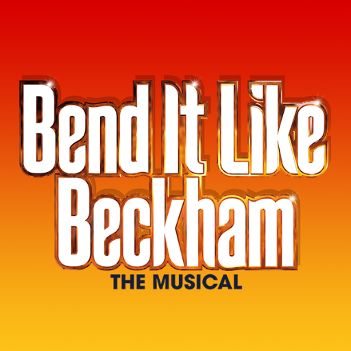 Bend It Like Beckham The Musical.