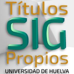 Cursos de Sistemas de Información Geográfica de la Universidad de Huelva. Títulos propios de Especialista y Experto.