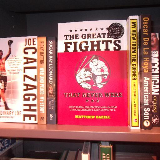 The Greatest Fights That Never Were . A book about how greed. corruption and racism stopped boxing's best match ups.