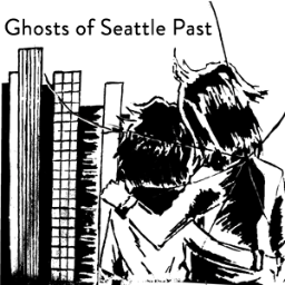 GhostsOfSeattlePast