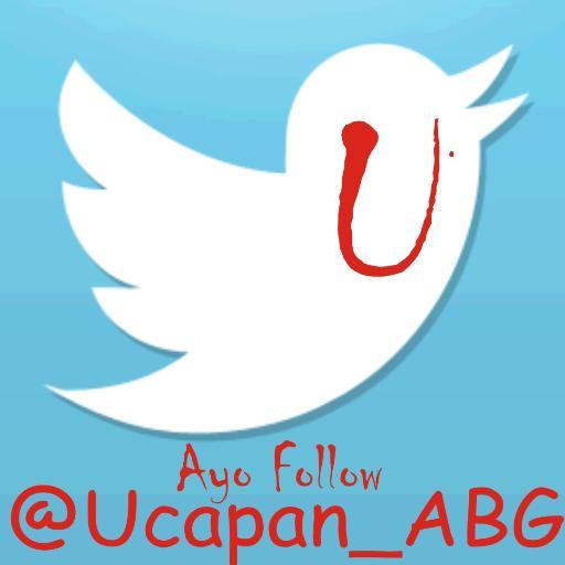 Follow @Ucapan_ABG tweetnya ngena banget buat qm yg ngerasa pernah ABG atau yg saat ini lagi ABG.