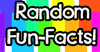 Follow us to learn daily fun-facts about almost everything!