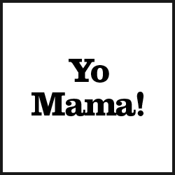 Yo Mama Jokes is the best source of Yo Mama Jokes on the internet!
http://t.co/mhGn9cXh2T