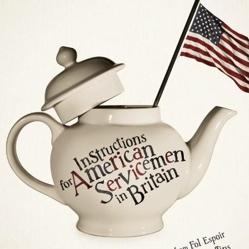 *Instructions for American Servicemen in Britain* London March 24 @JStheatre | New York City April 15-May 12 2019 @59E59 ****The Stage: 'Riotously funny’