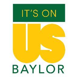 Student-run group fighting sexual violence at Baylor University
|
Meetings weekly on Tuesdays @7PM in Sid Rich 226
|
Emergency: 254-710-2222
|
#ItsOnUsBU