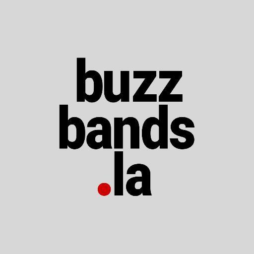 Transmissions from the music aficionados at Buzz Bands LA. Also follow: @krbronson.
