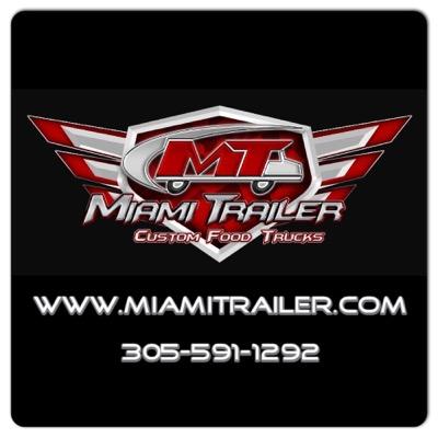 MIAMI TRAILER IS WORLDS LEADING MANUFACTUER OF FOOD TRUCKS & MOBILE KITCHENS! WE SHIP WORLDWIDE GIVE US A CALL TODAY!
305-591-1292
