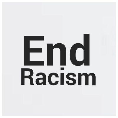 ending racism one tweet at a time. follow if you want to be part of team #endracism ! raise awareness with the hashtag #endracism