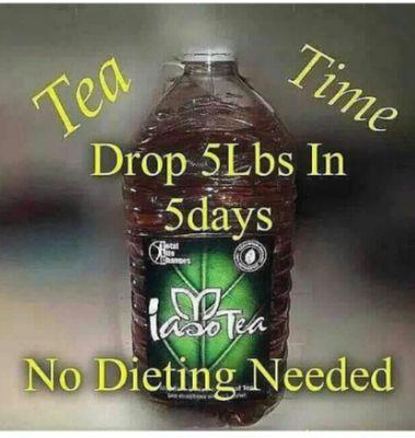 ask me how to lose 5 pounds in 5 days. IASO TEA & Products! dm me for more info. Email: askmehow5in5@yahoo.com