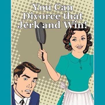 You Can Divorce that Jerk and Win!: Simple strategies for the Underdog on how to plan, prepare, and execute a successful divorce with limited to no assets.