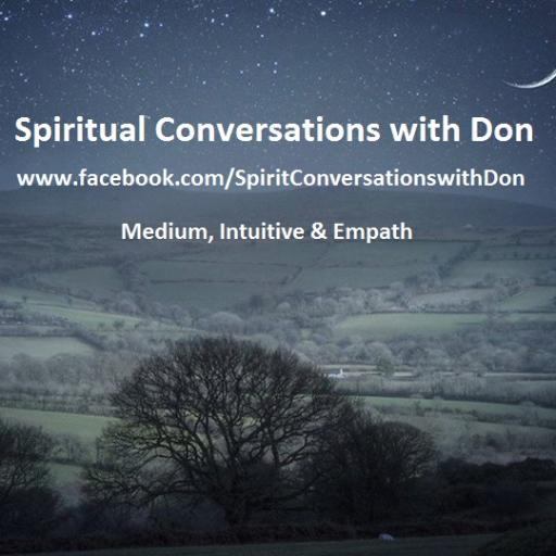 Spiritual medium at Spiritual Conversation with Don on Face Book. Living in the great outdoors in north western Colorado. Originally from Portsmouth, N.H.
