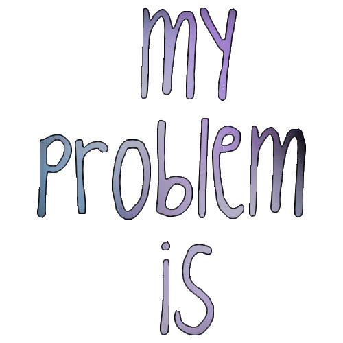 myproblemis's profile picture. 