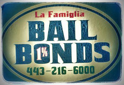 Baltimores Bail Bonding Company- LA FAMIGLIA! 24/7 Service. 1% Down Payment, Financing & House Calls! Join the Family! Save This # 443-216-6000.