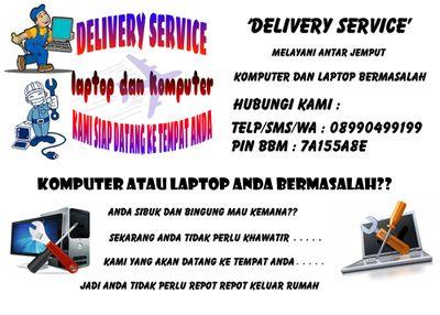 terima jasa delivery service..
antar jemput servis komputer dan laptop area malang| 08990499199 || 5A38CA12