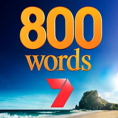 #800words is an Australian/New Zealand comedy-drama series, co-produced by South Pacific Pictures and Seven Productions for the Seven Network.