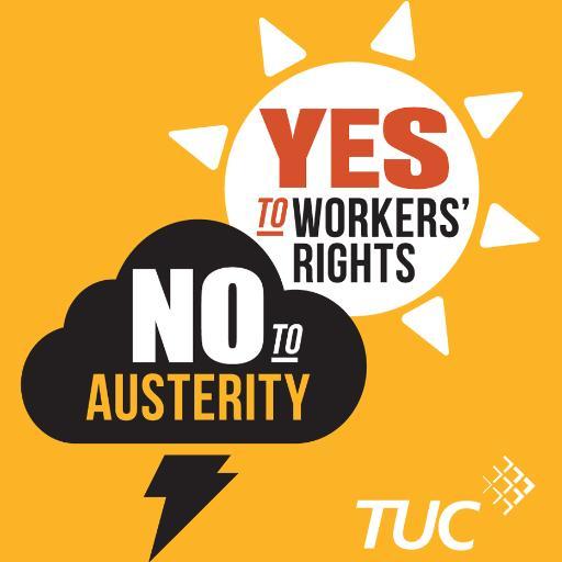 Tell the Conservative Party Conference: No to Austerity, Yes to Workers' Rights!