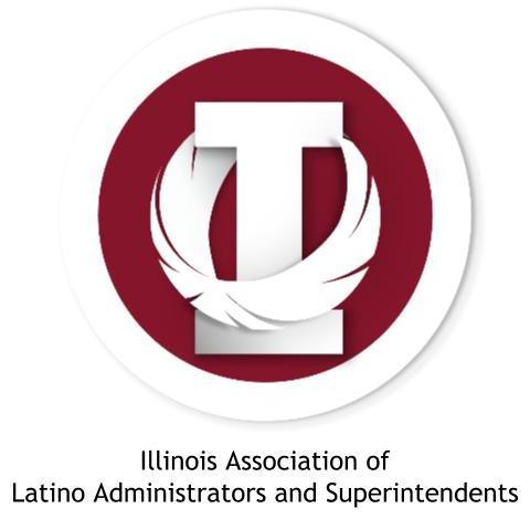 Illinois Association of Latino Administrators and Superintendents #IALASFamilia