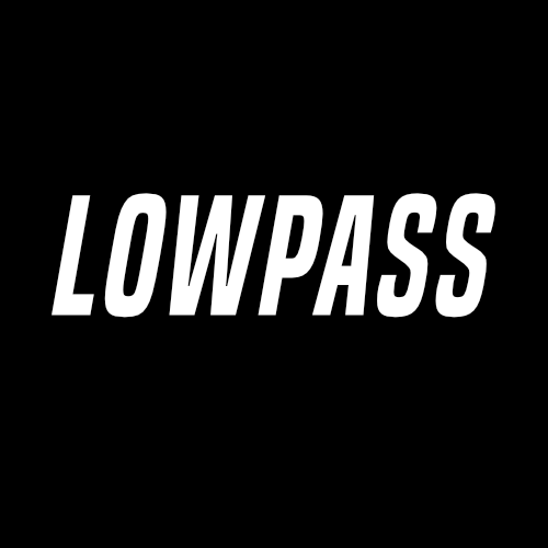 info@lowpass.fm | Launching Soon