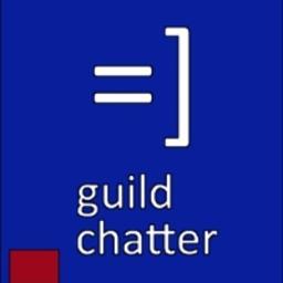 Guild Chatter