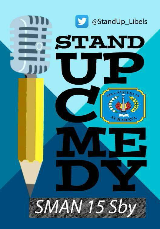 Perkumpulan pelajar SMAN 15 Sby yang belajar Stand Up Comedy | Coached by @Karjokarjo | #MenanggalCeria Sabtu 09 A.M Kantin @15Libels | CP: 087855970345
