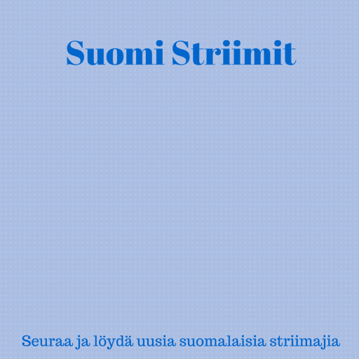 SuomiStriimit's profile picture. Tervetuloa! 
Seuraa ja löydä uusia suomalaisia striimaajia.