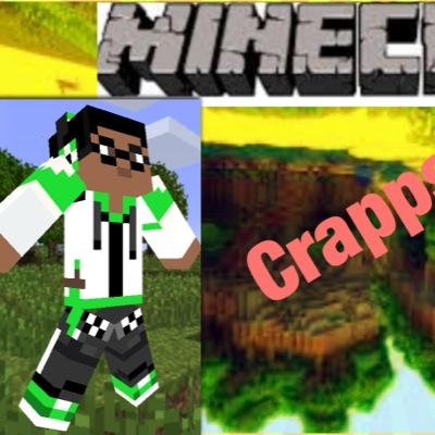 im a youtuber with 200 + subs i like minecraft Stay Crapy