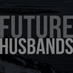 Future Husbands (@future_husbands) Twitter profile photo Future Husbands (@future_husbands) Twitter profile photo