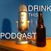 Drink This Podcast (@drinkthispod) Twitter profile photo Drink This Podcast (@drinkthispod) Twitter profile photo