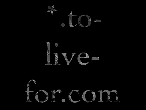 ToLiveFor