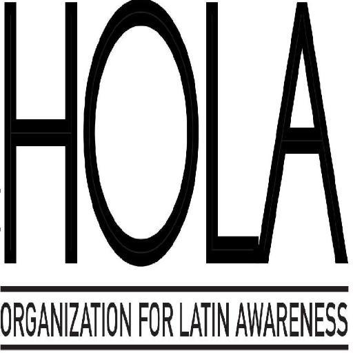 HOLA - Organization for Latin Awareness.
A student run organization that seeks to create awareness of Latin American culture.