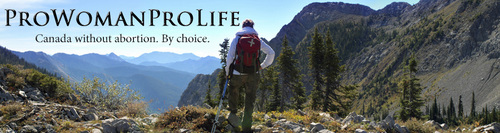 prowomanprolife's profile picture. Pro-Woman. Pro-Life. Canada without abortion. By choice.