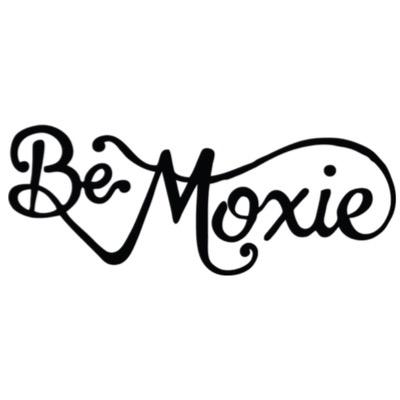 Be Moxie