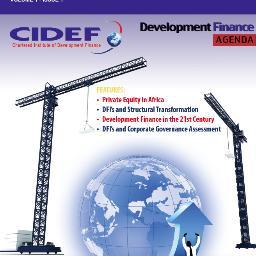 The Chartered Institute of Development Finance (CIDEF) is the professional and learned body for development finance practitioners and professionals;