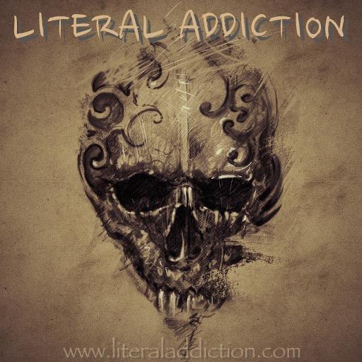 LITERAL ADDICTION 
~Where book addicts & paranormal junkies unite, & where we strive to help our heroes (the authors) do what they do best. [Chelle Olson]
