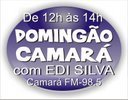 Domingão Camará seu programa de variedades na Rádio Camará FM 98,5 ...
No comando: Edi Silva...
Todos os domingos das 12h às 14h.