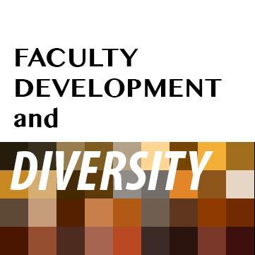 Cornell's Provost Office of Faculty Development and Diversity. Supporting the recruitment, retention, and professional development of faculty and academic staff