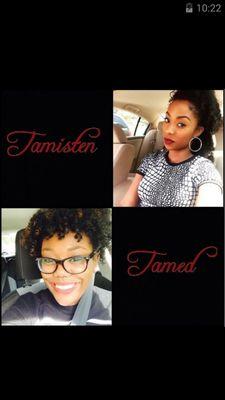 TamistenTamed's profile picture. Tamecia & Kristen tamed.... Curly cousins living up to our own hype. Believing in each other and believing In you!!!!