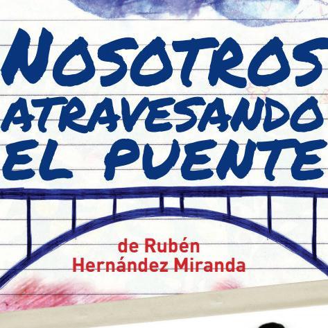 Nosotros, atravesando el puente musical original del @TeatroLVehil, escrito y dirigido por Ruben Hernandez Miranda. Sábados 21Hs