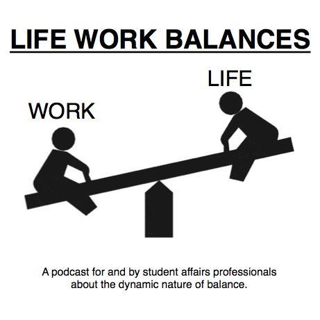 A podcast for, by, & about student affairs professionals.   Hosted by @conorxmcl   New episode every first Wednesday of the month. lifeworkbalances [at] gmail