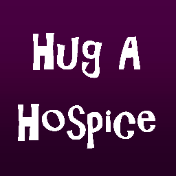 #HugAHospice