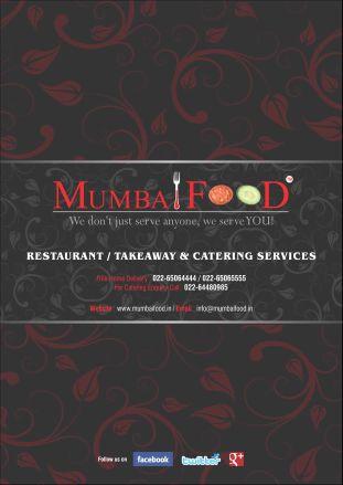 Restaurant & Takeaway Email: info@mumbaifood.in Open till 3.00 am Late night