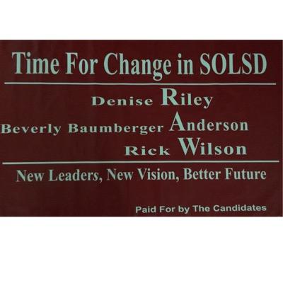 Denise Riley, Beverly Baumberger Anderson, Rick Wilson are seeking election to SOLSD school board on November 3rd.