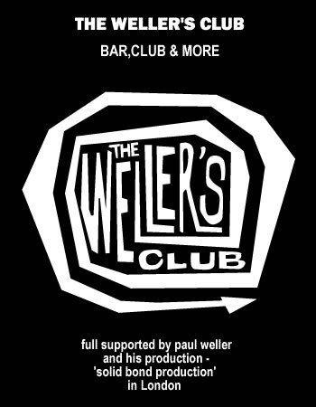 日本で唯一Paul Weller公認のClub & Bar。週末は様々な音楽イベントを企画しています。お酒と音楽が好きな方、是非ウェラーズクラブに遊びに来てください。
OPEN:21:00~Later
不定休
※ご来店の際はお電話にてご確認ください。
TEL: 075-253-0753