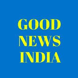 We are the First News Aggregator in India and the World to broadcast just #GoodNews. Read Good, Hear Good, and Speak Good to Feel Good Always!